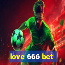 love 666 bet